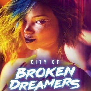 City of broken dreams прохождение